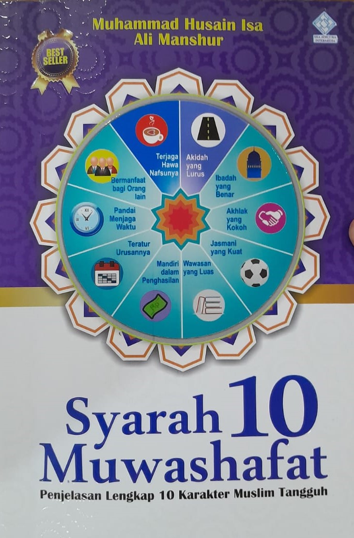 Syarah 10 Muwashafat : penjelasan lengkap 10 karakter muslim tangguh