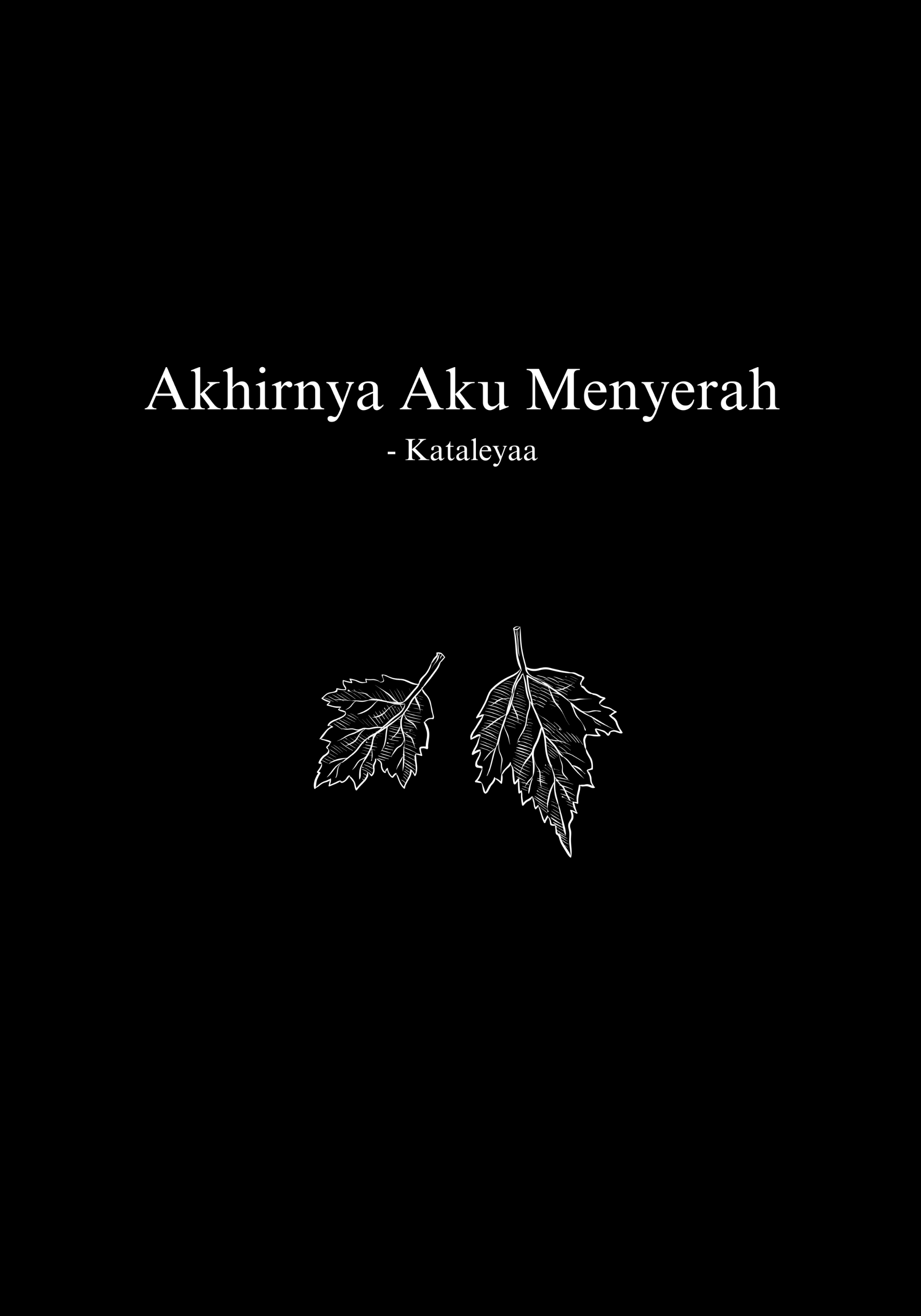 Akhirnya Aku Menyerah