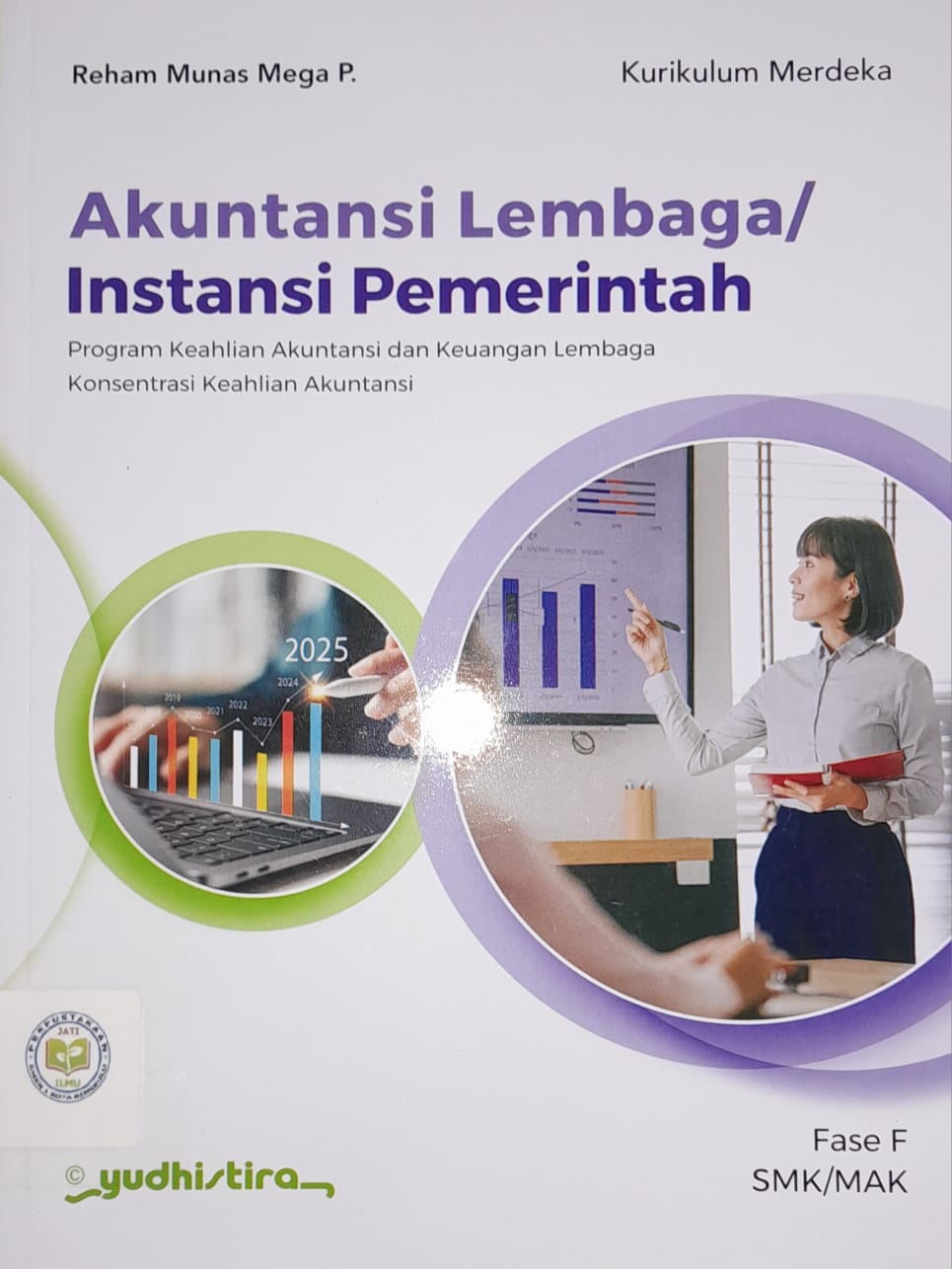 Akuntansi Lembaga/Instansi Pemerintah Fase F ( Yudhistira )