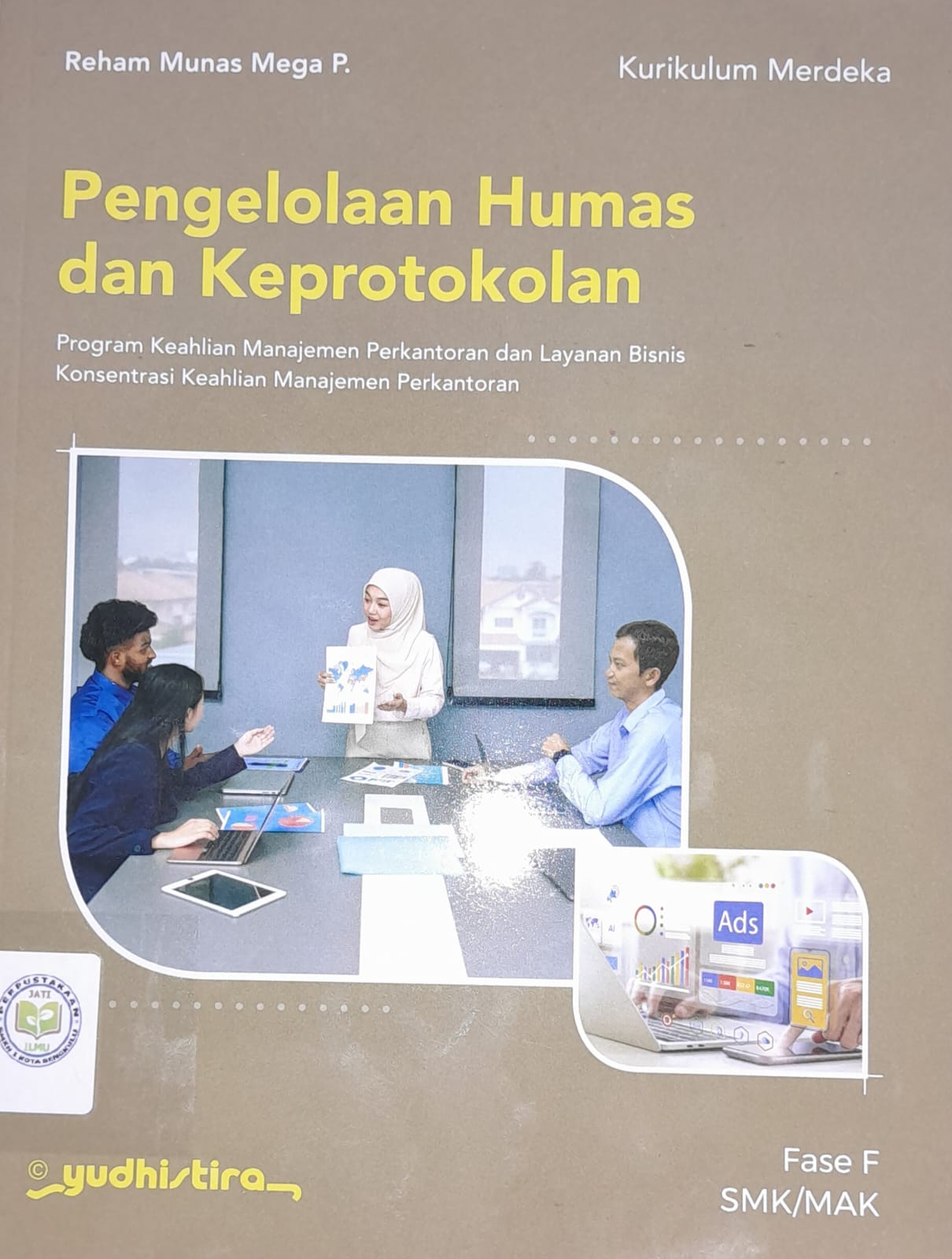 Pengelolaan Humas dan Keprotokolan Fase F ( Yudhistira )