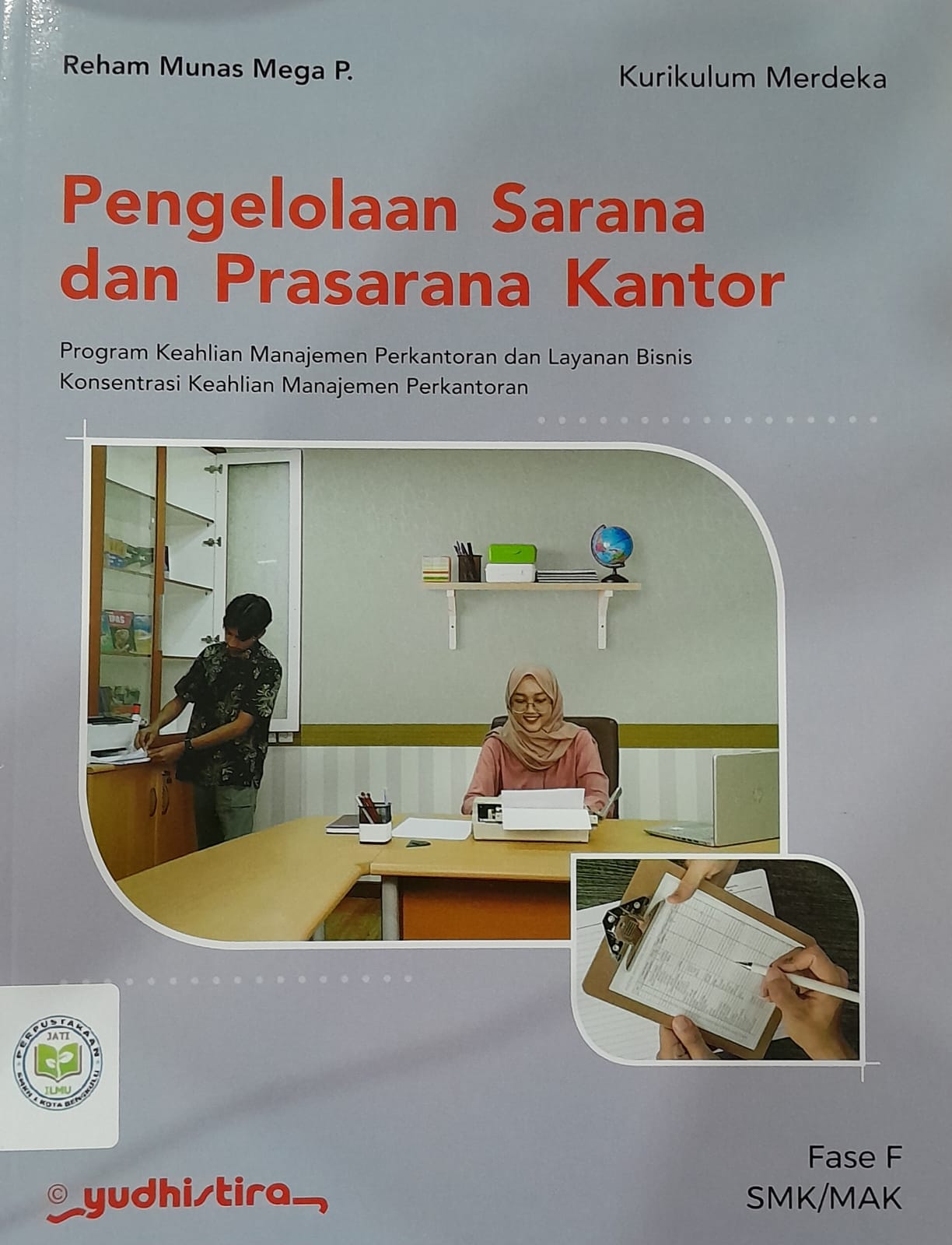 Pengelolaan Sarana dan Prasarana Kantor Fase F ( Yudhistira )