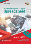 AplikasI Pengolah Angka / Spreadsheet : Untuk SMK/MAK Kelas X