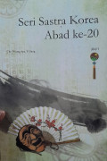 Seri Sastra Korea Abad ke 20 Jilid 1