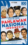 Segala Hal Tentang Pahlawan Nasional Indonesia